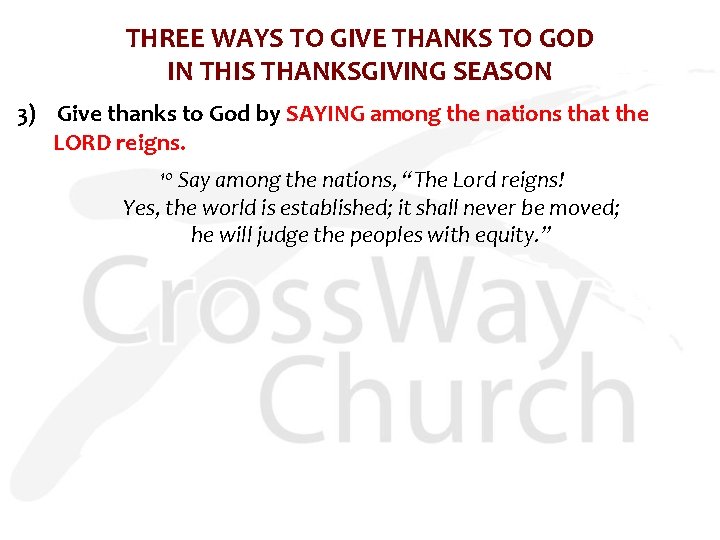 THREE WAYS TO GIVE THANKS TO GOD IN THIS THANKSGIVING SEASON 3) Give thanks