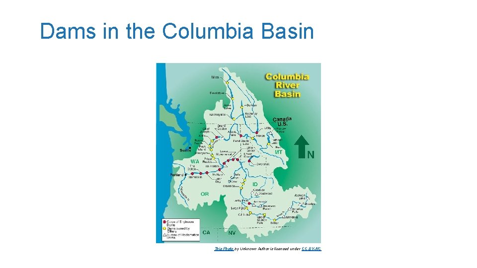 Dams in the Columbia Basin This Photo by Unknown Author is licensed under CC