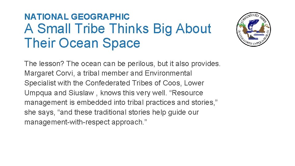 NATIONAL GEOGRAPHIC A Small Tribe Thinks Big About Their Ocean Space The lesson? The