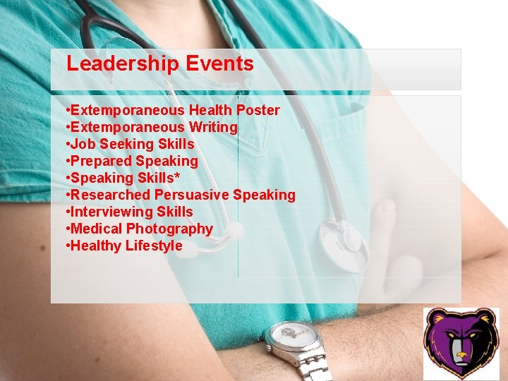 Leadership Events • Extemporaneous Health Poster • Extemporaneous Writing • Job Seeking Skills •