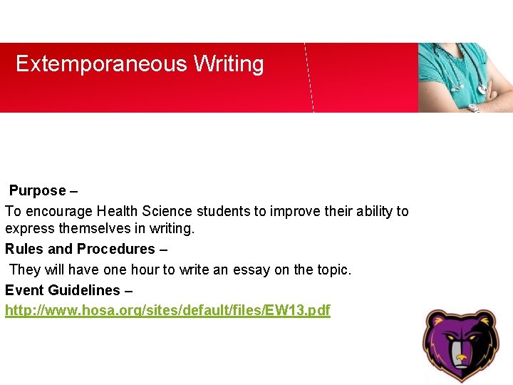 Extemporaneous Writing Purpose – To encourage Health Science students to improve their ability to