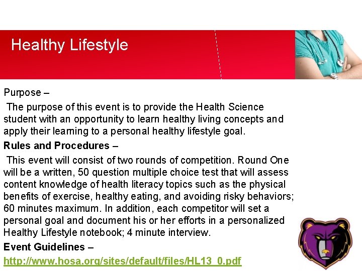 Healthy Lifestyle Purpose – The purpose of this event is to provide the Health