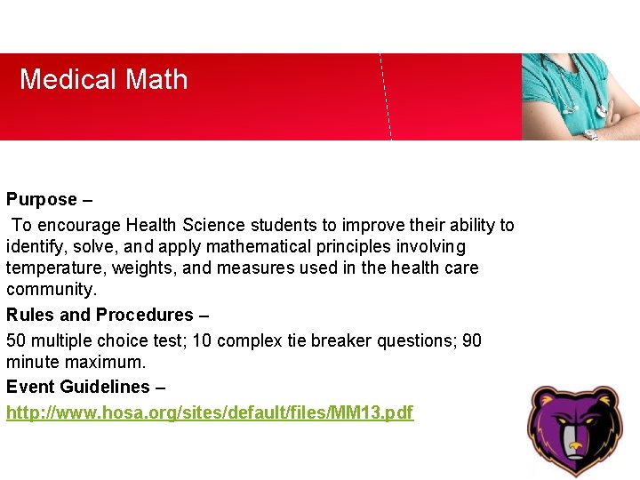 Medical Math Purpose – To encourage Health Science students to improve their ability to