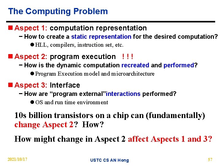 The Computing Problem n Aspect 1: computation representation − How to create a static