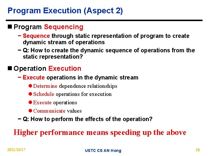 Program Execution (Aspect 2) n Program Sequencing − Sequence through static representation of program