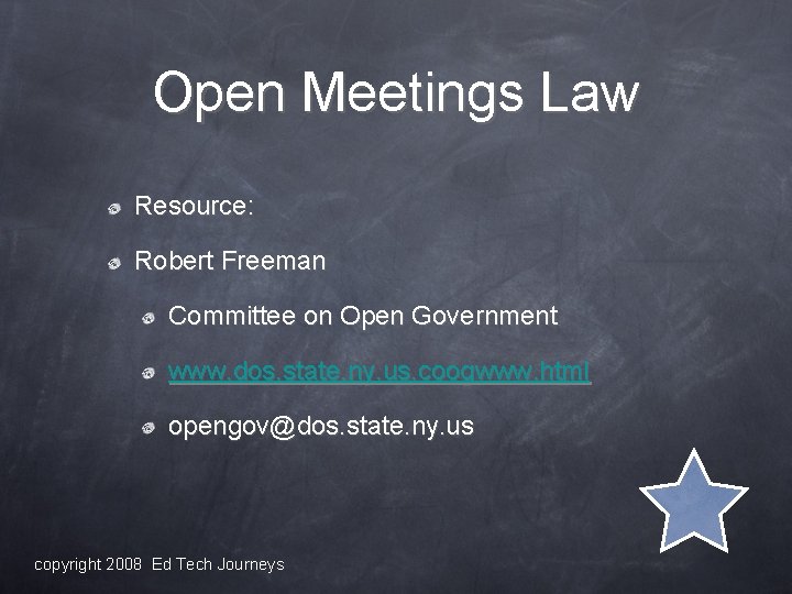 Open Meetings Law Resource: Robert Freeman Committee on Open Government www. dos. state. ny.