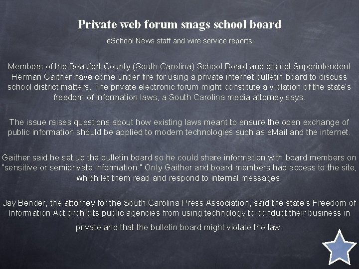 Private web forum snags school board e. School News staff and wire service reports