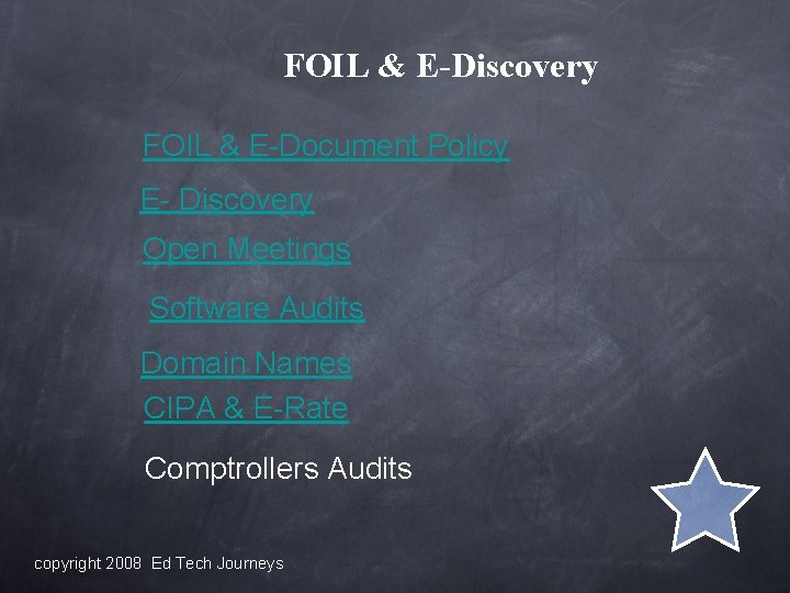 FOIL & E-Discovery FOIL & E-Document Policy E- Discovery Open Meetings Software Audits Domain