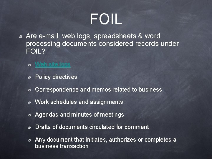 FOIL Are e-mail, web logs, spreadsheets & word processing documents considered records under FOIL?