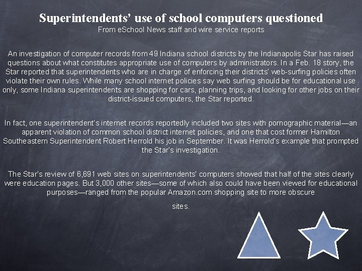 Superintendents’ use of school computers questioned From e. School News staff and wire service