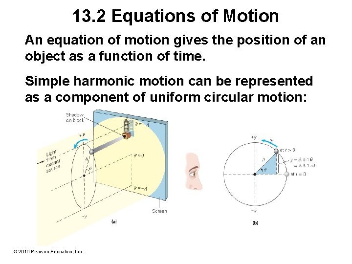 13. 2 Equations of Motion An equation of motion gives the position of an 13. 2 Equations of Motion An equation of motion gives the position of an