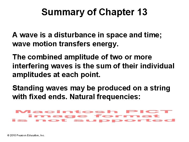 Summary of Chapter 13 A wave is a disturbance in space and time; wave Summary of Chapter 13 A wave is a disturbance in space and time; wave