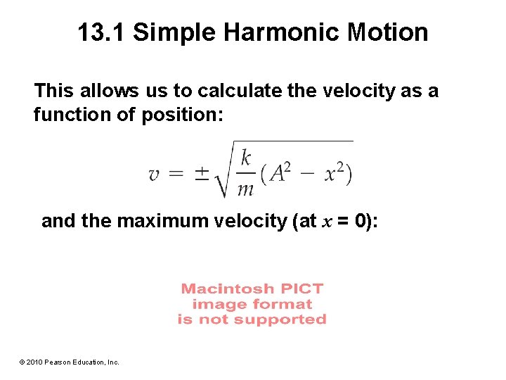 13. 1 Simple Harmonic Motion This allows us to calculate the velocity as a 13. 1 Simple Harmonic Motion This allows us to calculate the velocity as a
