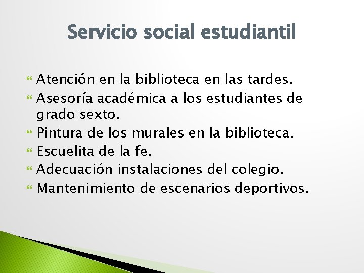 Servicio social estudiantil Atención en la biblioteca en las tardes. Asesoría académica a los