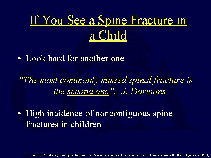 If You See a Spine Fracture in a Child • Look hard for another
