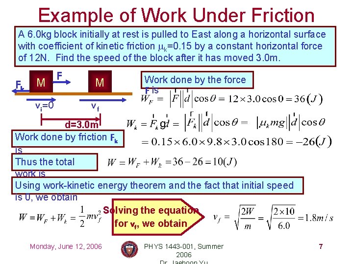 Example of Work Under Friction A 6. 0 kg block initially at rest is