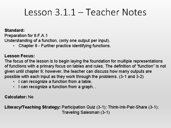 Lesson 3. 1. 1 – Teacher Notes Standard: Preparation for 8. F. A. 1