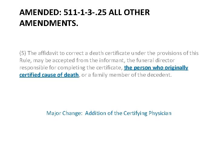 AMENDED: 511 -1 -3 -. 25 ALL OTHER AMENDMENTS. (5) The affidavit to correct