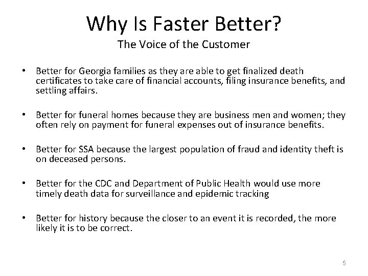 Why Is Faster Better? The Voice of the Customer • Better for Georgia families