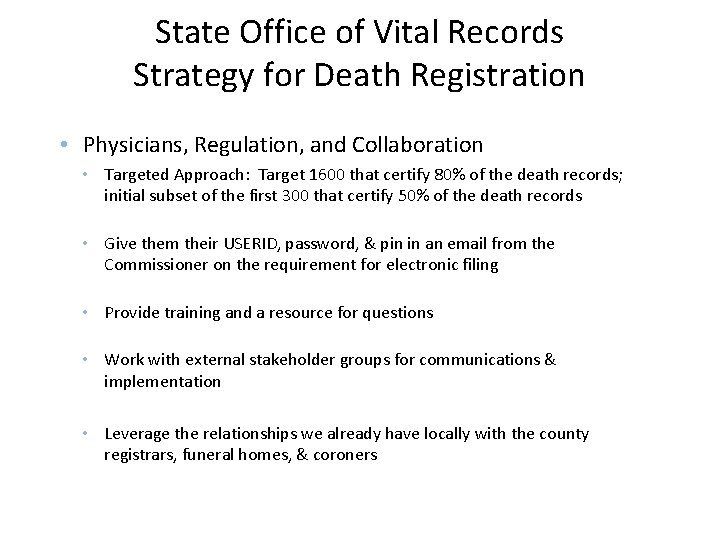 State Office of Vital Records Strategy for Death Registration • Physicians, Regulation, and Collaboration