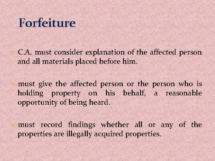 Forfeiture C. A. must consider explanation of the affected person and all materials placed