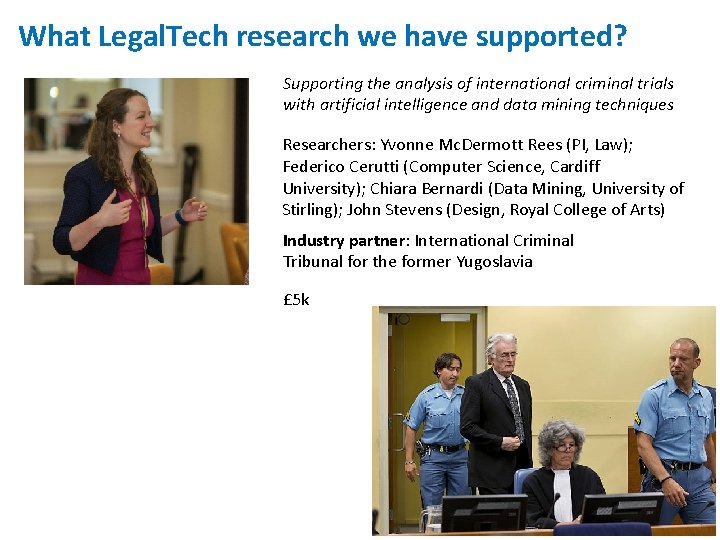 What Legal. Tech research we have supported? Supporting the analysis of international criminal trials