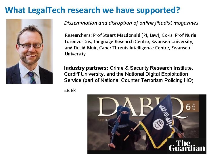 What Legal. Tech research we have supported? Dissemination and disruption of online jihadist magazines