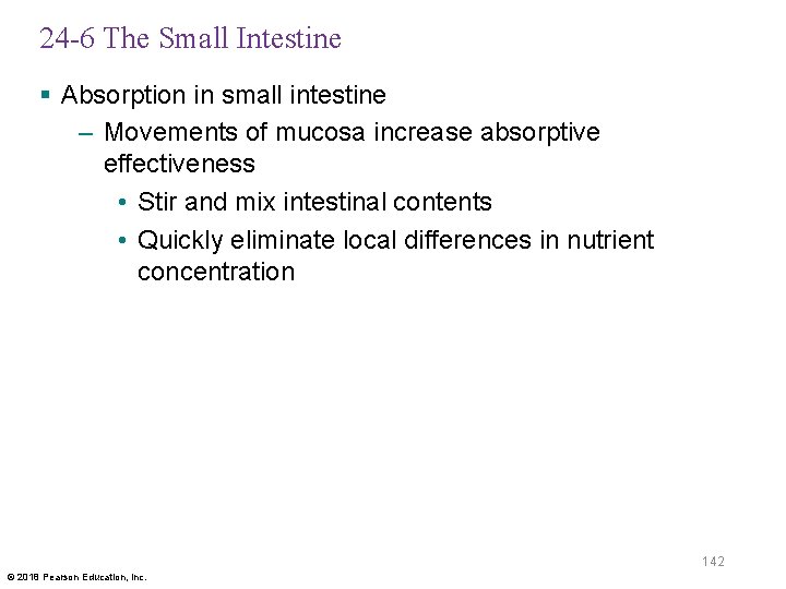 24 -6 The Small Intestine § Absorption in small intestine – Movements of mucosa