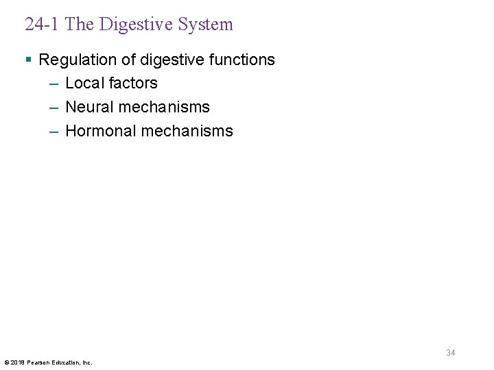 24 -1 The Digestive System § Regulation of digestive functions – Local factors –