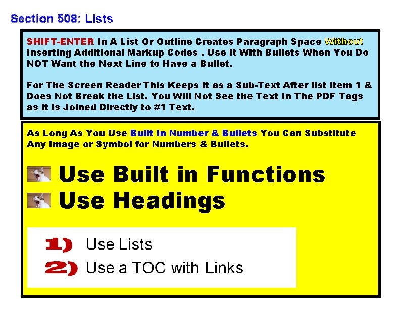 Section 508: Lists SHIFT-ENTER In A List Or Outline Creates Paragraph Space Without Inserting