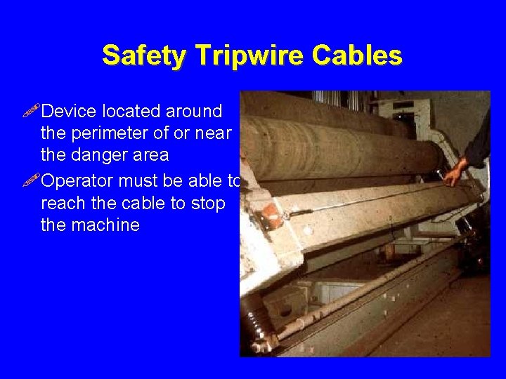 Safety Tripwire Cables !Device located around the perimeter of or near the danger area