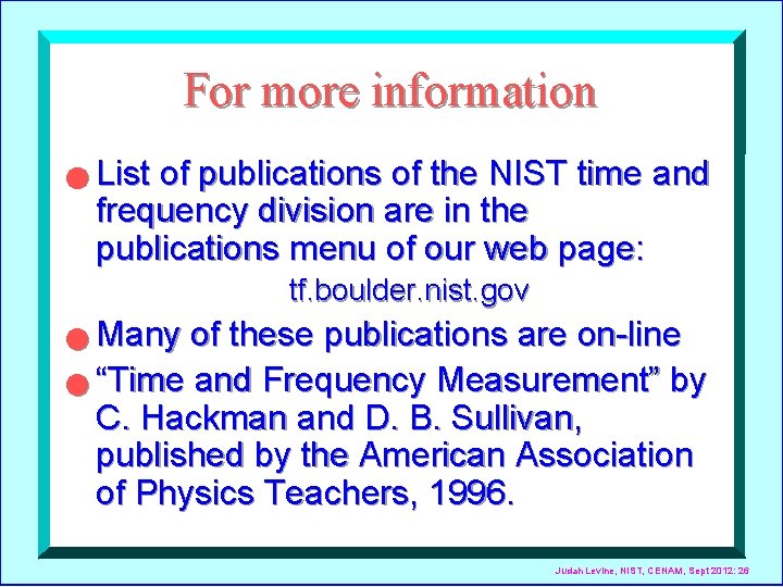 For more information n List of publications of the NIST time and frequency division