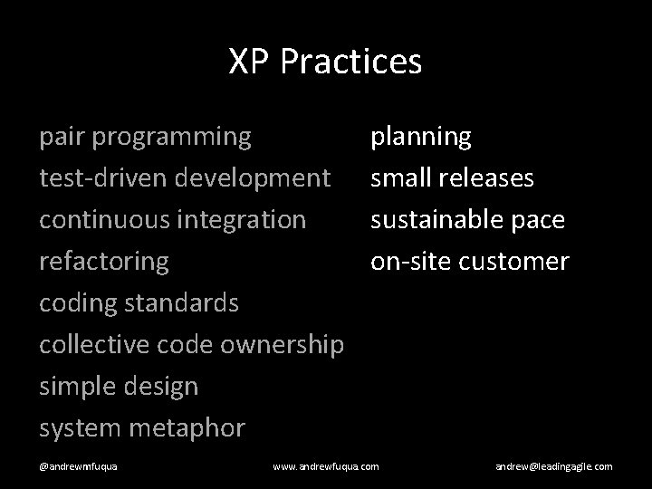XP Practices pair programming test-driven development continuous integration refactoring coding standards collective code ownership