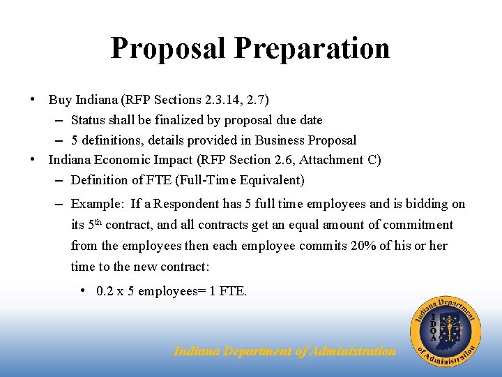 Proposal Preparation • Buy Indiana (RFP Sections 2. 3. 14, 2. 7) – Status