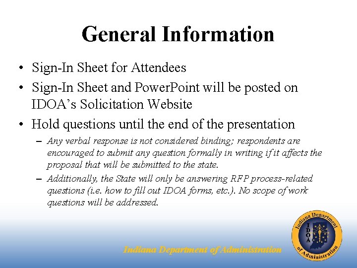 General Information • Sign-In Sheet for Attendees • Sign-In Sheet and Power. Point will