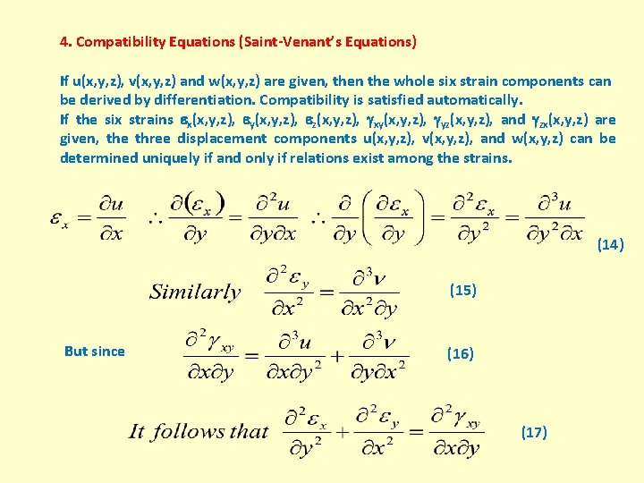 4. Compatibility Equations (Saint-Venant’s Equations) If u(x, y, z), v(x, y, z) and w(x,