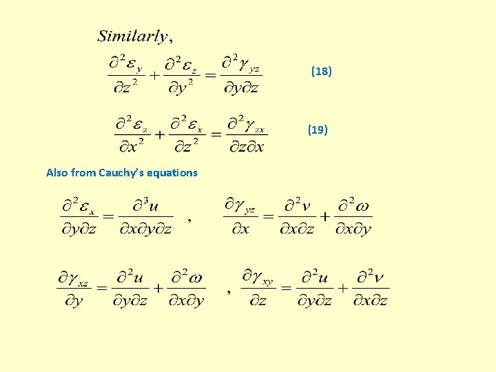 (18) (19) Also from Cauchy’s equations 