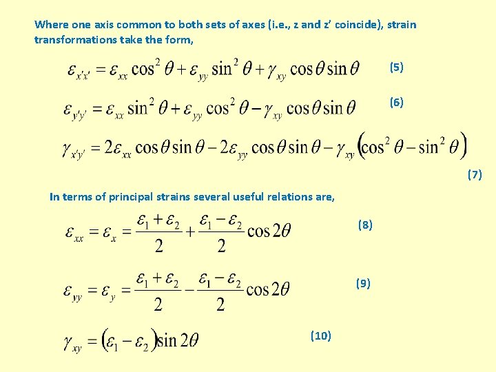 Where one axis common to both sets of axes (i. e. , z and