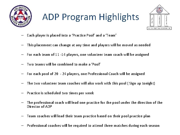 ADP Program Highlights – Each player is placed into a ‘Practice Pool’ and a