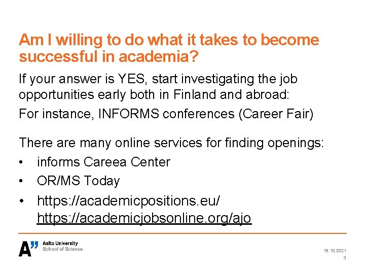 Am I willing to do what it takes to become successful in academia? If