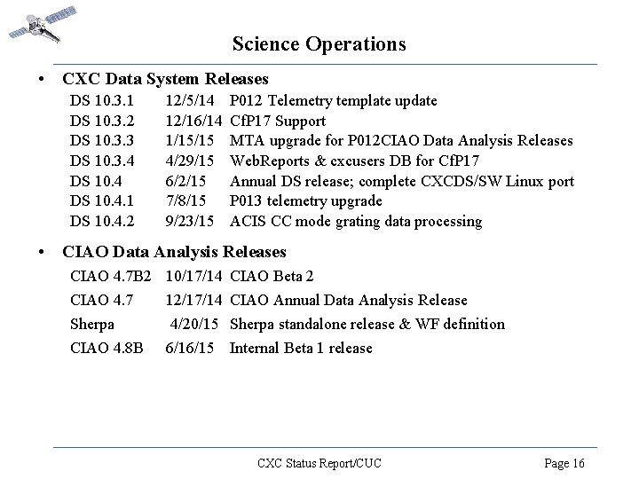 Science Operations • CXC Data System Releases DS 10. 3. 1 DS 10. 3.