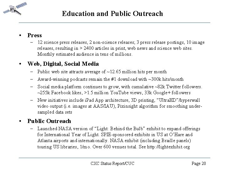 Education and Public Outreach • Press – 12 science press releases, 2 non-science releases;