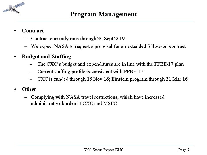 Program Management • Contract – Contract currently runs through 30 Sept 2019 – We