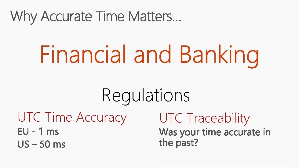 Regulations UTC Time Accuracy UTC Traceability 