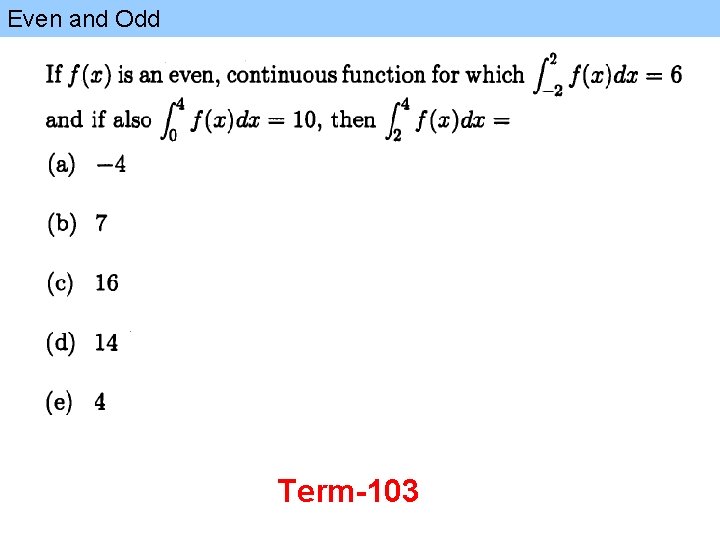 Even and Odd Term-103 