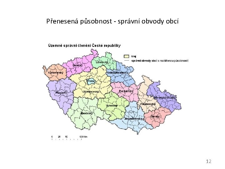 Přenesená působnost - správní obvody obcí 12 