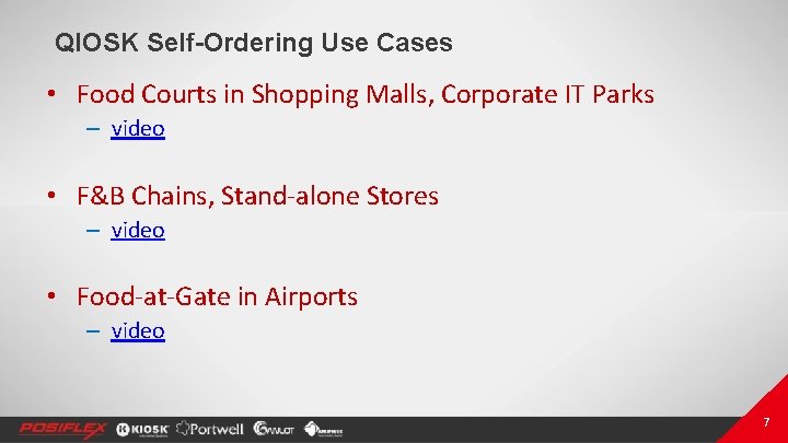 QIOSK Self-Ordering Use Cases • Food Courts in Shopping Malls, Corporate IT Parks –