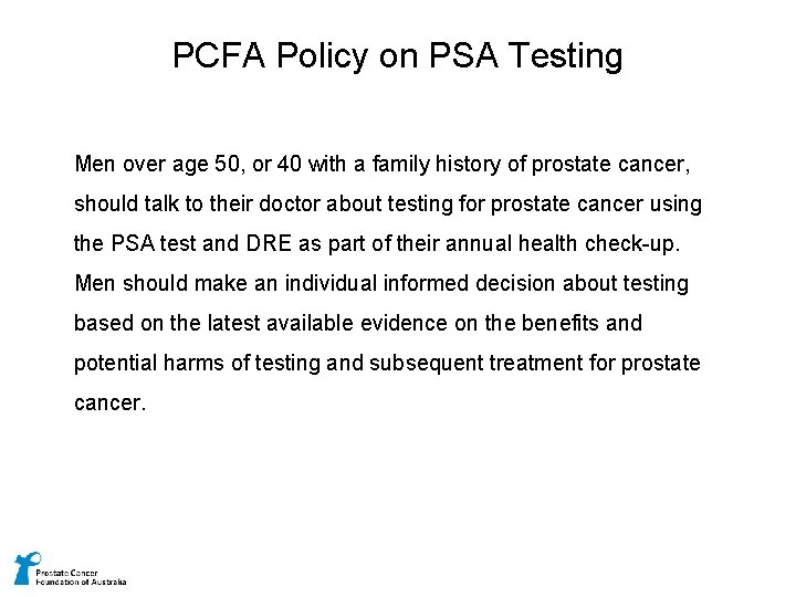 PCFA Policy on PSA Testing Men over age 50, or 40 with a family