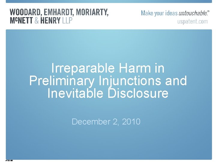 Irreparable Harm in Preliminary Injunctions and Inevitable Disclosure December 2, 2010 #720196 