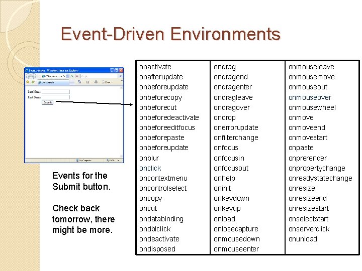 Event-Driven Environments Events for the Submit button. Check back tomorrow, there might be more.